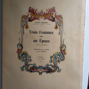 Trois femmes pour un époux de Louis VOSSION, illustré par Albert ROBIDA.