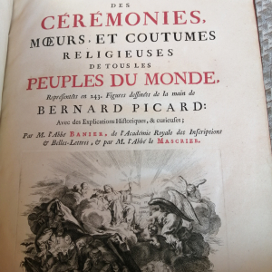Histoire Générale des cérémonies mœurs et coutumes religieuses de tous les peuples du monde