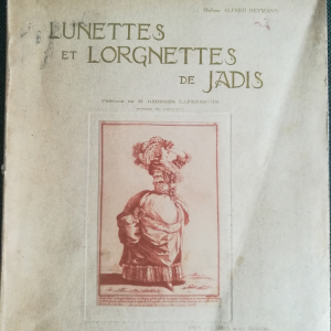 Lunettes et lorgnettes de jadis